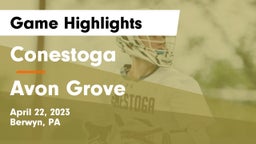 Conestoga  vs Avon Grove  Game Highlights - April 22, 2023