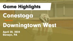 Conestoga  vs Downingtown West  Game Highlights - April 20, 2024