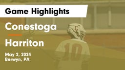 Conestoga  vs Harriton  Game Highlights - May 2, 2024