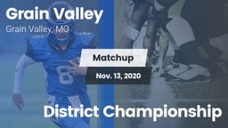 Matchup: Grain Valley High vs. District Championship 2020