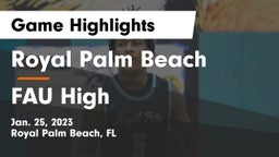 Royal Palm Beach  vs FAU High Game Highlights - Jan. 25, 2023