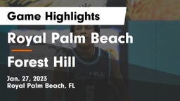 Royal Palm Beach  vs Forest Hill  Game Highlights - Jan. 27, 2023