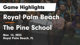 Royal Palm Beach  vs The Pine School Game Highlights - Nov. 14, 2023