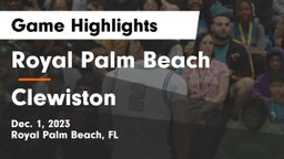 Royal Palm Beach  vs Clewiston Game Highlights - Dec. 1, 2023