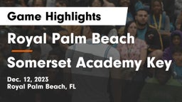 Royal Palm Beach  vs Somerset Academy Key Game Highlights - Dec. 12, 2023