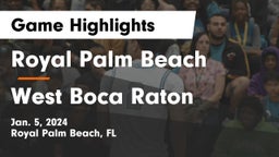 Royal Palm Beach  vs West Boca Raton  Game Highlights - Jan. 5, 2024