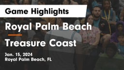 Royal Palm Beach  vs Treasure Coast Game Highlights - Jan. 15, 2024