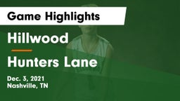 Hillwood  vs Hunters Lane  Game Highlights - Dec. 3, 2021