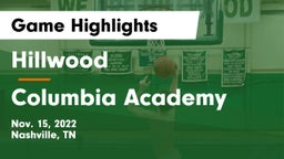 Hillwood  vs Columbia Academy  Game Highlights - Nov. 15, 2022