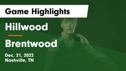 Hillwood  vs Brentwood  Game Highlights - Dec. 21, 2022