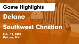 Delano  vs Southwest Christian  Game Highlights - Feb. 19, 2020