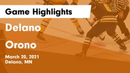 Delano  vs Orono  Game Highlights - March 20, 2021