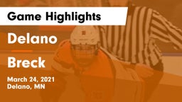 Delano  vs Breck Game Highlights - March 24, 2021