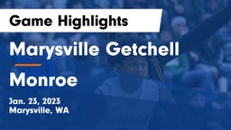 Marysville Getchell  vs Monroe  Game Highlights - Jan. 23, 2023