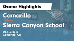 Camarillo  vs Sierra Canyon School Game Highlights - Dec. 3, 2018
