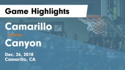 Camarillo  vs Canyon  Game Highlights - Dec. 26, 2018
