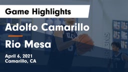 Adolfo Camarillo  vs Rio Mesa  Game Highlights - April 6, 2021