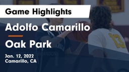 Adolfo Camarillo  vs Oak Park  Game Highlights - Jan. 12, 2022