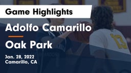 Adolfo Camarillo  vs Oak Park  Game Highlights - Jan. 28, 2022