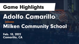 Adolfo Camarillo  vs Milken Community School Game Highlights - Feb. 10, 2022