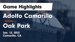Adolfo Camarillo  vs Oak Park  Game Highlights - Jan. 13, 2023