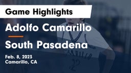 Adolfo Camarillo  vs South Pasadena  Game Highlights - Feb. 8, 2023