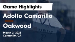 Adolfo Camarillo  vs Oakwood  Game Highlights - March 2, 2023
