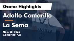 Adolfo Camarillo  vs La Serna  Game Highlights - Nov. 20, 2023