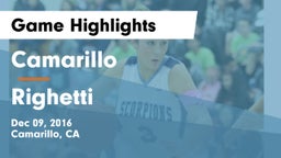 Camarillo  vs Righetti  Game Highlights - Dec 09, 2016