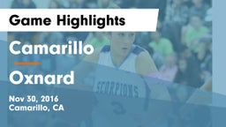 Camarillo  vs Oxnard  Game Highlights - Nov 30, 2016