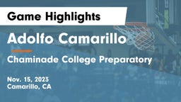 Adolfo Camarillo  vs Chaminade College Preparatory Game Highlights - Nov. 15, 2023
