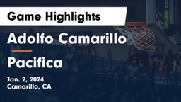 Adolfo Camarillo  vs Pacifica  Game Highlights - Jan. 2, 2024