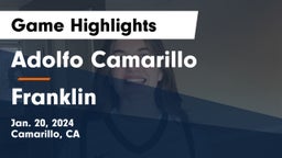 Adolfo Camarillo  vs Franklin   Game Highlights - Jan. 20, 2024