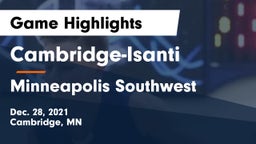 Cambridge-Isanti  vs Minneapolis Southwest  Game Highlights - Dec. 28, 2021