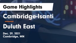 Cambridge-Isanti  vs Duluth East  Game Highlights - Dec. 29, 2021
