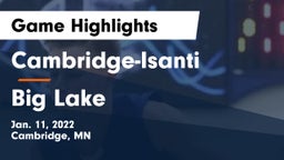 Cambridge-Isanti  vs Big Lake  Game Highlights - Jan. 11, 2022