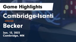 Cambridge-Isanti  vs Becker  Game Highlights - Jan. 13, 2022