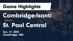 Cambridge-Isanti  vs St. Paul Central  Game Highlights - Jan. 17, 2022