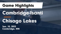 Cambridge-Isanti  vs Chisago Lakes  Game Highlights - Jan. 10, 2023