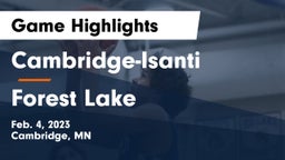 Cambridge-Isanti  vs Forest Lake  Game Highlights - Feb. 4, 2023