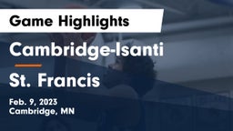 Cambridge-Isanti  vs St. Francis  Game Highlights - Feb. 9, 2023