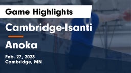 Cambridge-Isanti  vs Anoka  Game Highlights - Feb. 27, 2023