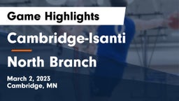 Cambridge-Isanti  vs North Branch  Game Highlights - March 2, 2023
