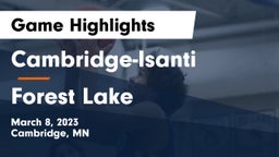 Cambridge-Isanti  vs Forest Lake  Game Highlights - March 8, 2023