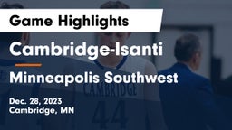 Cambridge-Isanti  vs Minneapolis Southwest  Game Highlights - Dec. 28, 2023