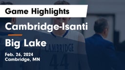 Cambridge-Isanti  vs Big Lake  Game Highlights - Feb. 26, 2024