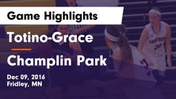 Totino-Grace  vs Champlin Park Game Highlights - Dec 09, 2016