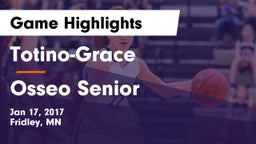 Totino-Grace  vs Osseo Senior  Game Highlights - Jan 17, 2017