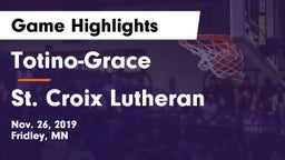 Totino-Grace  vs St. Croix Lutheran  Game Highlights - Nov. 26, 2019