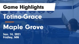 Totino-Grace  vs Maple Grove  Game Highlights - Jan. 14, 2021